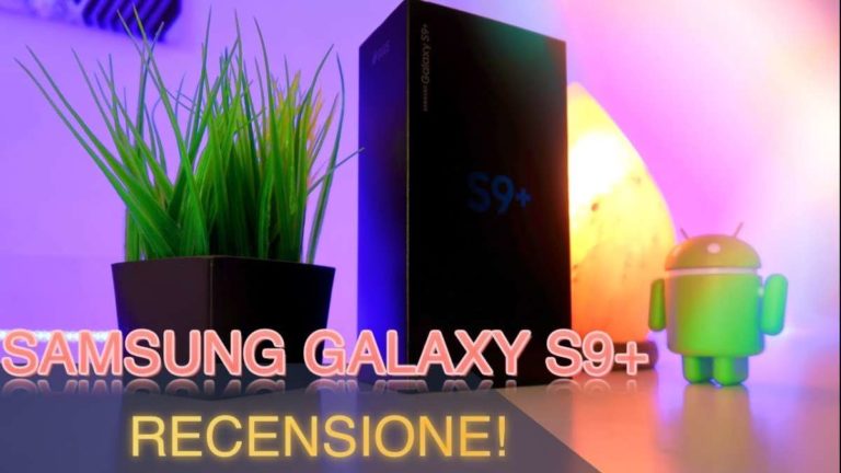 Recensione Samsung Galaxy S9 plus
